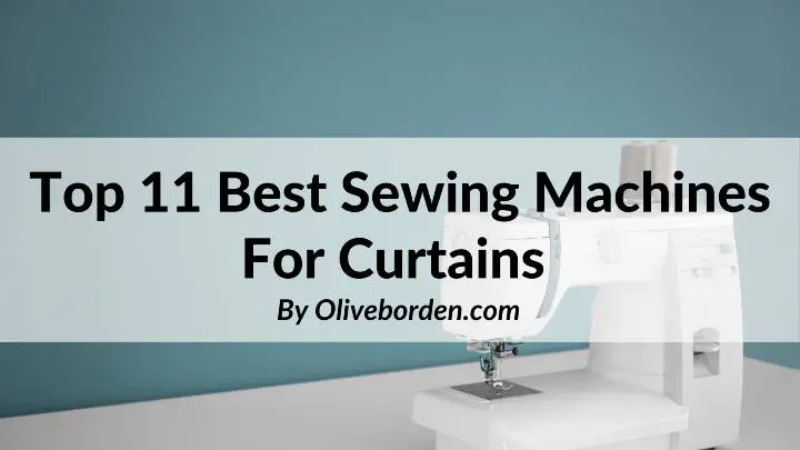 best sewing machines for curtains